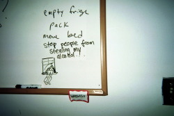 grvnge-queen:  lysergicvolcanoes:  once i climbed through this stranger’s window to steal his alcohol i found this dry erase board with a list of things to do including: empty fridge, pack, move bed so i helped him out and added “stop people from