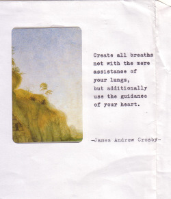 jamesandrewcrosby:  Typewriter Poetry #769 by James Andrew Crosby 