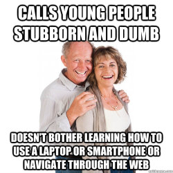 marcelinesuicide:  cougarmeat:  wyeasttokaala:  I already liked Old Economy Steve. So, it was only natural I’d like the Scumbag Baby Boomer meme as well.I don’t know whether I should laugh or cry.  I’m actually feeling really under pressure by a