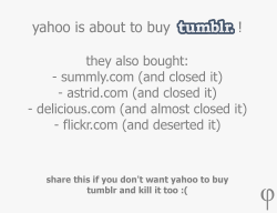 universe-juice:  chocobo-strider:  the-disney-words:  SHARE TO SAVE TUMBLR! - Let’s try and get 100k notes  True shit A review by one of the folks sums it up perfectly: “What worries me about Yahoo! buying Tumblr is how it would choose to incorporate the