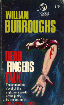 everythingsecondhand: Dead Fingers Talk, by William Burroughs (Tandem, 1966). From a charity shop in Canterbury. 
