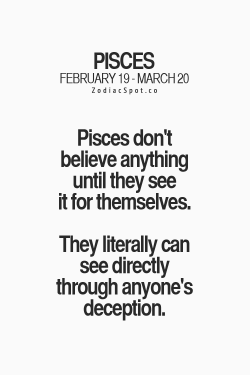 zodiacspot:  Fun zodiac facts here!  I always know when someone is lying and I&rsquo;ll usually let them know.
