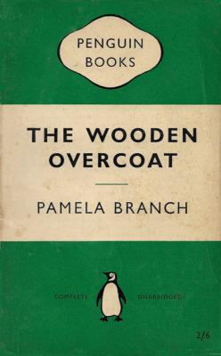 The Wooden Overcoat, by Pamela Branch (Penguin, 1951).From a charity shop in Nottingham.