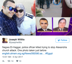 the-movemnt:  In Egypt, 3 Muslim female police officers died protecting Christians in Palm Sunday attackIn Egypt, three Muslim female police officers — Nagwa El-Haggar, Asmaa Hussein and Omneya Roshdy — are being hailed as heroes for attempting to