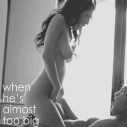 the-wet-confessions:  when he’s almost too big