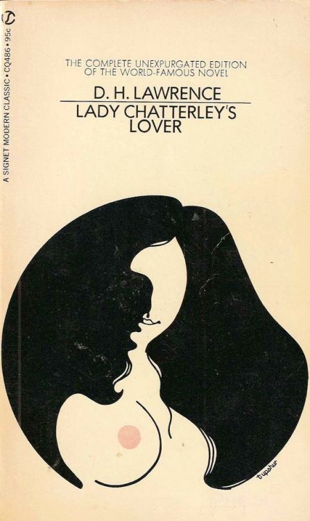 basicallyanotherwitchesthing:  D.H. Lawrence - Lady Chatterley’s Lover - Signet - 1962 (cover illustration by Thomas Upshur)