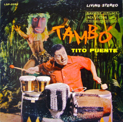 retrophilenet:  Tambo’ - Tito Puente by thurnundtaxis on Flickr. RCA Victor “Living Stereo” LSP-2257 