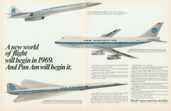 yodaprod:Pan Am unpublished ad was promising the concorde for 1969. At that time, Pan Am ordered 7 concordes before stepback in 1972.