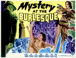 creepingirrelevance: Vintage lobby card from Val Guest&rsquo;s 1949 film: &lsquo;Mystery at the Burlesque&rsquo;.. This British film was shot at England&rsquo;s famous 'Windmill Theatre&rsquo;, and made use of the club&rsquo;s own showgirls.. The original