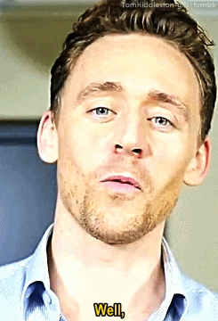 tomhiddleston-gifs:  Well, I am thinking of one particular way we could make noises together