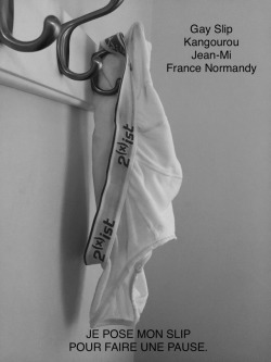 gayslipkangourou:  I PUT MY PANTS FOR A BREAK.  Collector Gay / Slip Blanc Kangourou / Jean Mi / 🇫🇷 / France / Normandie / Janvier 2018