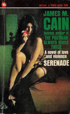 Serenade, by James M. Cain (Corgi, 1965). From a box of books bought on Ebay.