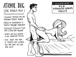 poundtheround:  Advanced Doggystyle Variation: The Atomic Dog  One of the things I get truly excited about is hearing how much you love my unique sex tips…especially the sex positions I publish here on this blog. Well, I’ve got a real treat for you