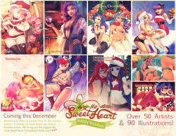 confidentially-cute:  My Little Sweetheart: Happy Holidays is the 4th edition of the My Little Sweetheart art books (released in 2012, 2013, &amp; 2014). This is a special holiday collaboration artbook, our biggest book we bring to you yet, just in