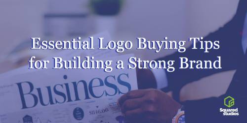Essential Logo Buying Tips for Building a Strong Brand