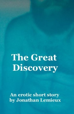 morningfaces:  This is the cover photo of my erotic short story “The Great Discovery”, that you can buy here:  http://www.blurb.ca/b/5413601-the-great-discovery  Buy it. Reblog this.