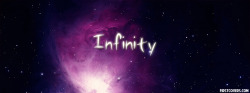 To The Infinity And Behind on We Heart It - http://weheartit.com/entry/64093885/via/glowinginthedarkness   Hearted from: http://www.firstcovers.com/covers/4909/infinity.html