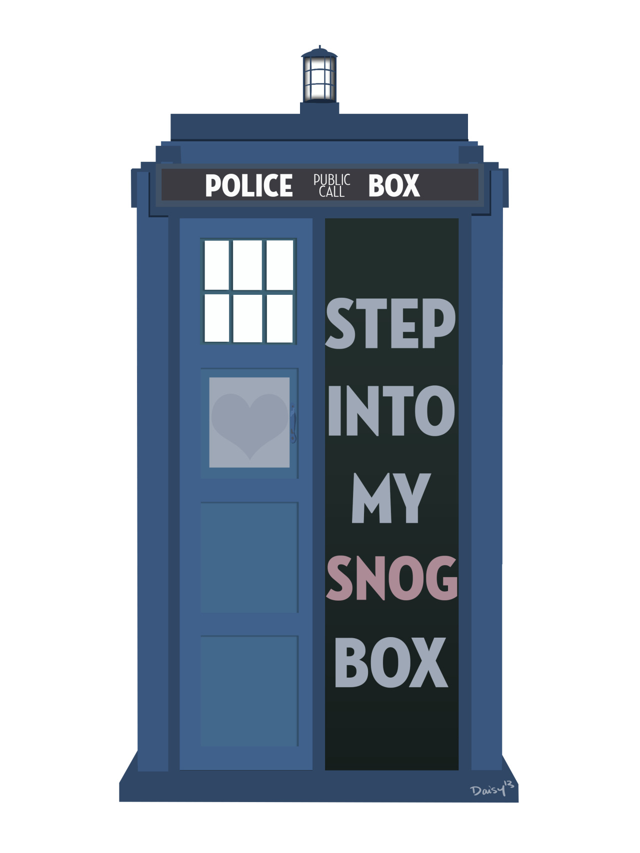 You know the Tardis will now forever be known as the snog box. You can get it here at my Redbubble store! &ndash;DaisyMay