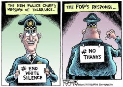 cartoonpolitics:  Refers to Pittsburgh’s new Chief of Police, Cameron McClay, suffering an angry backlash from Pittsburgh police after being photographed holding a placard which said: ‘I resolve to challenge racism @ work #EndWhiteSilence’ .. (story