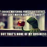 But that s none of my business meme