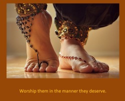 Worship them in the manner they deserve.