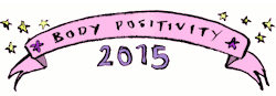 short-and-sweet-art:  2015 is going to be all about body positivity!  