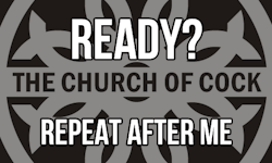 itsybitsysissy:  thechurchofcock:  Your Daily Mantra Brought to you by The Church of Cock  Original Captions This  badge provided by itsybitsysissy guarantees that this caption  is reblogged from the original source and not from someone who reposts  other