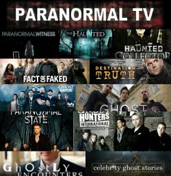paranormalgeist:   A Guide To Paranormal, Aliens, Cryptozoology, &amp;    Everything Strange Shows/ TV!: Documentary Edition! =================================== Ghost Adventures Paranormal State Ghost Hunters Destination Truth Paranormal Witness 