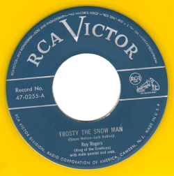 classicwaxxx:  Roy Rogers “Frosty The Snow Man” / “Gabby The Gobbler” Single - RCA Victor Records, US (1950).