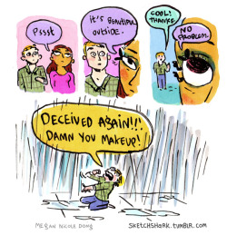 sketchshark:I’ve been doing a series of comics about men being deceived by makeup. 