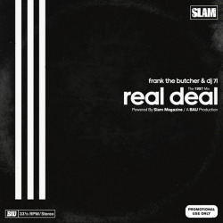 SLAM &amp; BAU Present &lsquo;Real Deal (97)&rsquo; Mixed by DJ 7L Peep the tracklisting over at Slam Online.
