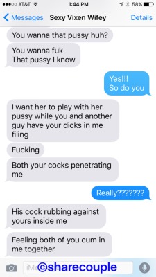 sharecouple:  The wifey sexting me about wanting another cockâ€¦. 