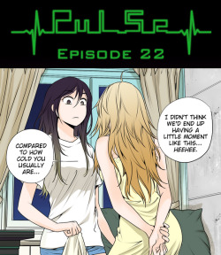 Pulse by Ratana Satis - Episode 22All episodes are available on Lezhin English - read them here—Check also Ratana’s one-shot - BridesmaidBecause it’s connected with this episode :)