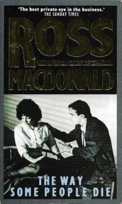 The Way Some People Die, by Ross Macdonald (Allison and Busby, 1992).From a charity shop in Belfast.