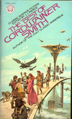 The Best of Cordwainer Smith, edited by J.J. Pierce, Cover art by D. Sweet, 1975.