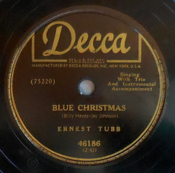 classicwaxxx:  Ernest Tubb “White Christmas” / “Blue Christmas” 78rpm Single - Decca Records, US (1949).