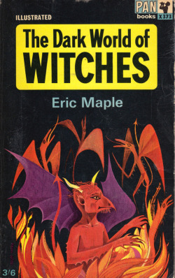 The Dark World Of Witches, by Eric Maple (Pan, 1965).From Oxfam in Winchester.