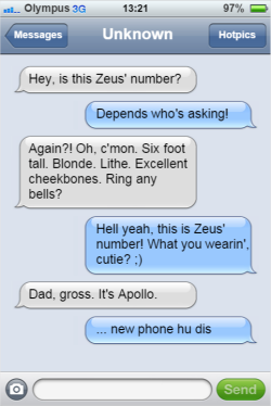 earlhamclassics:  furylordofderp:  mnemosius:  teashoesandhair:  My favourite canonical Greek myth is that one where Zeus gets an iPhone.   Oh sweet lord I just laughed way too hard.   THE BEST ONES I’VE SEEN  Athena and Arachne: hands down, my favorite.