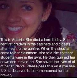 cityoftheforgottenones:  she is a true hero. iâ€™ve been inspired by her bravery. she has made an impact on my life with her breathtaking action.Â  RIP EVERY VICTIM IN THE SHOOTING.Â  #RESPECT  Hero
