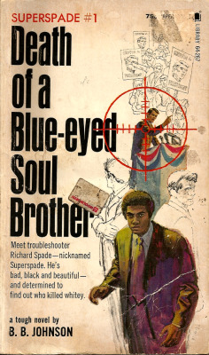 Death of a Blue-Eyed Soul Brother, by B.B. Johnson (Paperback Library, 1970). From a charity shop in Canterbury, Kent.