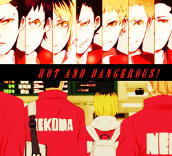 spookinoya:  &ldquo;HOT AND DANGEROUS!&rdquo; // a nekoma fanmix !  ☆ a confident and fiery mix for the champions of tokyo ☆  { listen here }  Y'all wanna kick it to Flint&rsquo;s Nekoma Mix or do I have to drag you over there