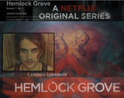 Landon Liboiron Hemlock Grove 1x01