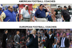 ryouta11:  European vs. American Football Coaches     at least our coaches aren&rsquo;t in an oppressed country, displacing poor civilians, giving nothing to the country their in, and not giving a shit that after they leave the people are still majorly