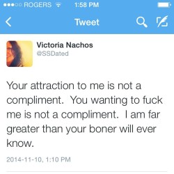 geekasaur:victorianachos:  This is the most important thing I’ve ever said.  tbh i want “i am far greater than your boner will ever know” on my tombstone.