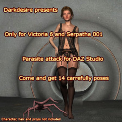 Brand new Parasite Attack pose set out now by DarkDesire! With this set, you&rsquo;ll find 14 carefully matching poses for Serpatha 01 (7 poses)  and Victoria 6 (7 poses). Works splendidly with Daz Studio 4.8!Parasite Attack Set 01 For V6http://renderoti.