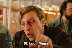 Be cool.