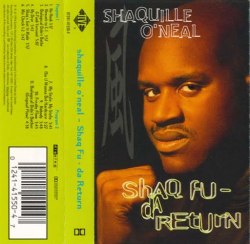 #tapedecktuesday-S : Shaquille O'Neal-Shaq Fu Da Return