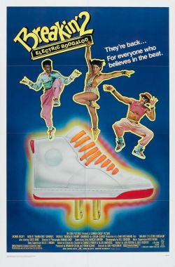 Breakin&rsquo; 2 Electric Boogalo (also released in 1984)