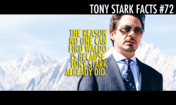 tonystarkfacts:  Tony Stark Fact #72 was submitted by @-discombobulate.