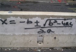 ampullae:  djavjr:  but why would you graffiti the quadratic formula  some thugs just want to watch the world learn   Let the world feel their algebraic wrath